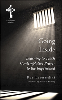 Going Inside – Learning to Teach Contemplative Prayer to the Imprisoned